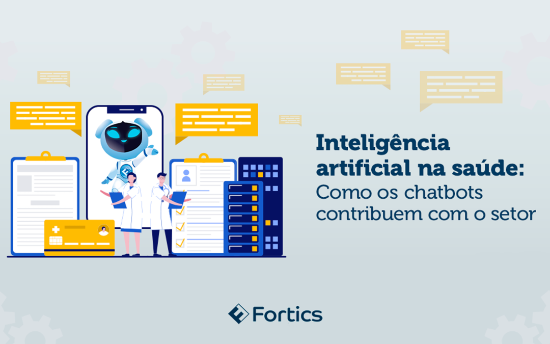 Inteligência artificial na saúde: Como os chatbots contribuem com o setor