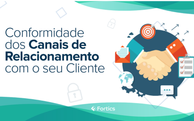 Conformidade dos Canais de Relacionamento com o seu Cliente