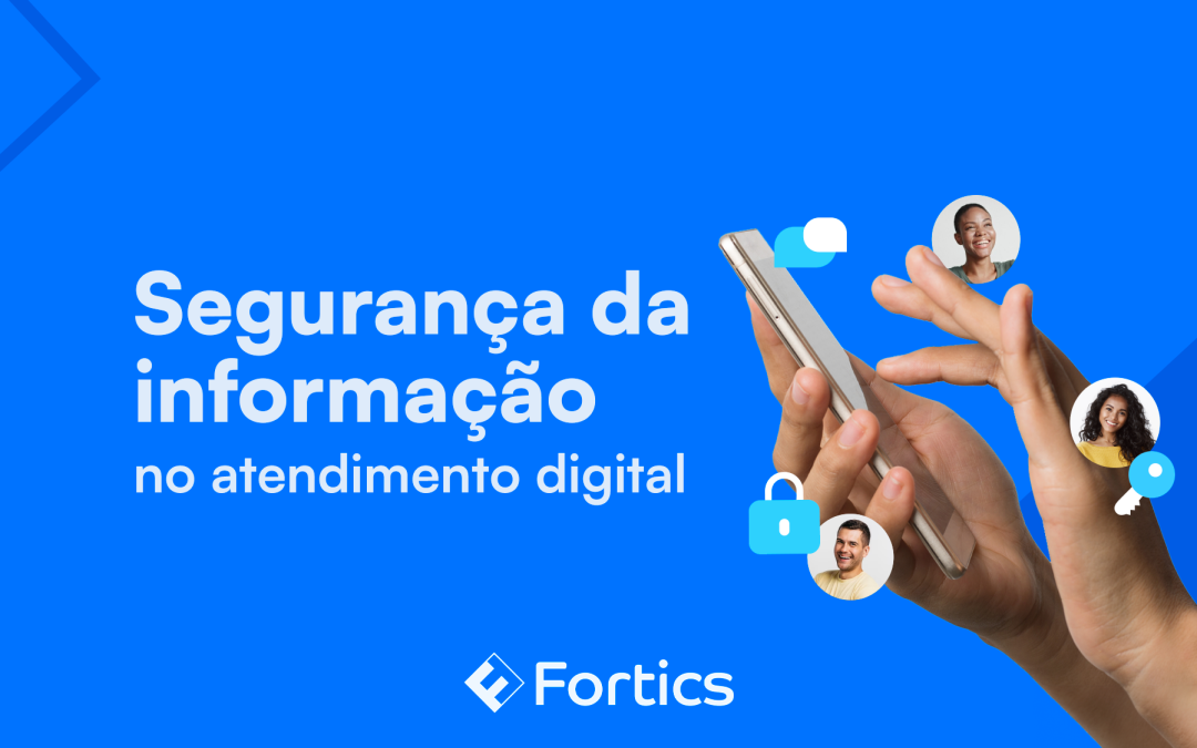 Segurança da informação no atendimento digital